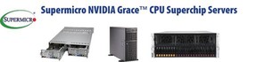 Supermicro推出搭载NVIDIA Grace CPU超级晶片伺服器