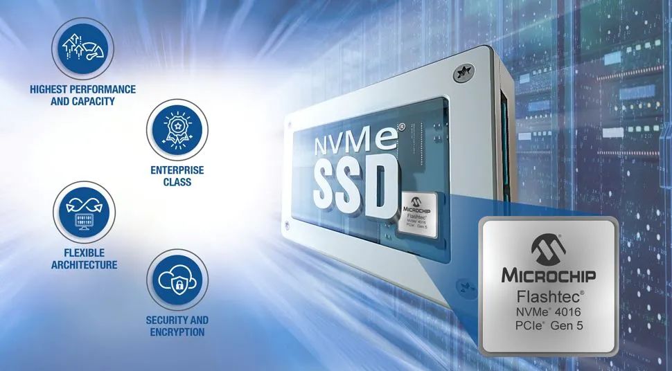 Microchip推出业界性能最强的16通道PCIe?第五代企业级NVMe?固态硬盘控制器