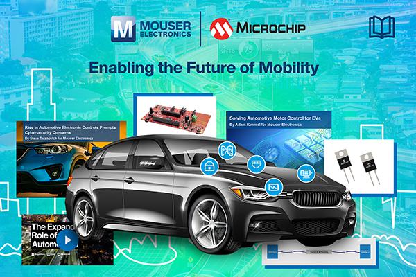 Microchip与贸泽合作推出新电子书 探索未来的汽车设计与制造