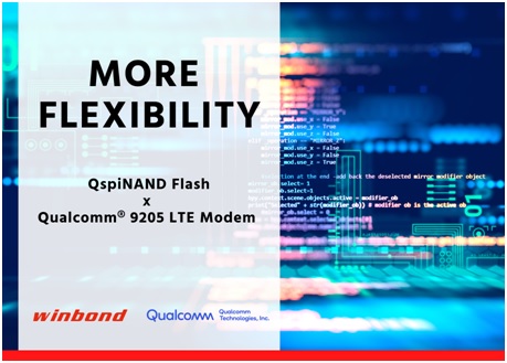 华邦推出QspiNAND Flash新功能提升Qualcomm® 9205平台应用竞争力