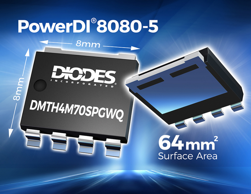 Diodes 公司 PowerDI8080 封装的 MOSFET 提升现代汽车应用功率密度