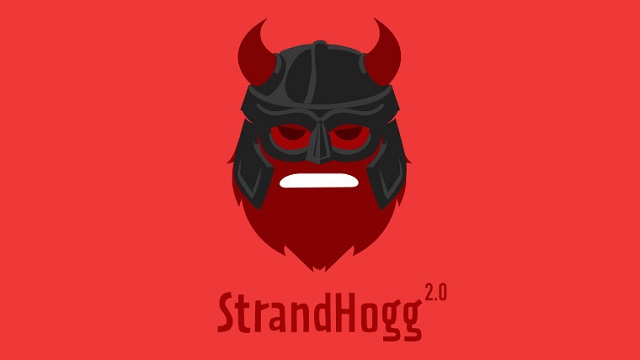 研究人员在Android 9.0等低版本系统中检出StrandHogg 2.0漏洞