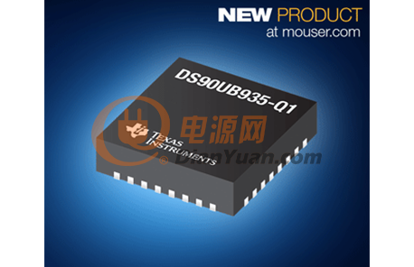 TI DS90UB935-Q1 FPD-Link III串行器在贸泽开售