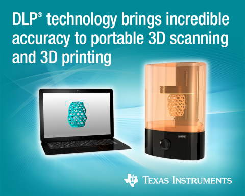 TI DLP 技术将微米至亚毫米工业精度、处理速度和灵活性引入桌面3D打印机和便携式3D扫描仪