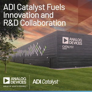 ADI投资Catalyst合作加速器1亿欧元 预计2025新增250就业机会