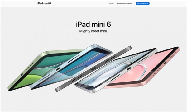 知名设计师晒iPad mini 6渲染图：取消Home键 依旧不支持120Hz刷新率
