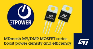 ST发表全新MDmesh MOSFET 提升功率密度与效能