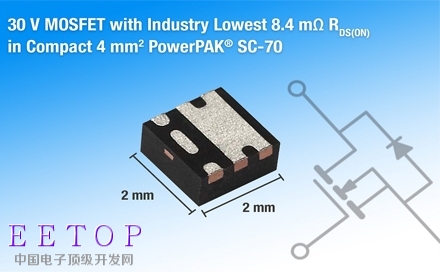 Vishay发布新的30V N沟道TrenchFET 第四代功率MOSFET－－SiA468DJ