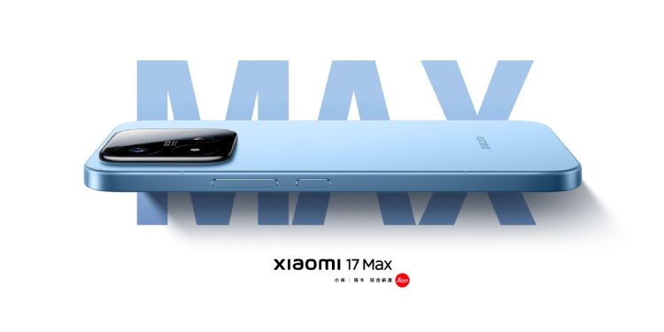 小米17 Max发布：主打国补后低价