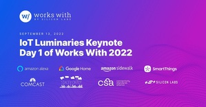芯科举行2022 Works With 齐聚开发者推动未来物联网趋势