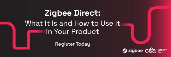 参加CSA连接标准联盟网络研讨会－探索Zigbee Direct于物联网的应用与优势