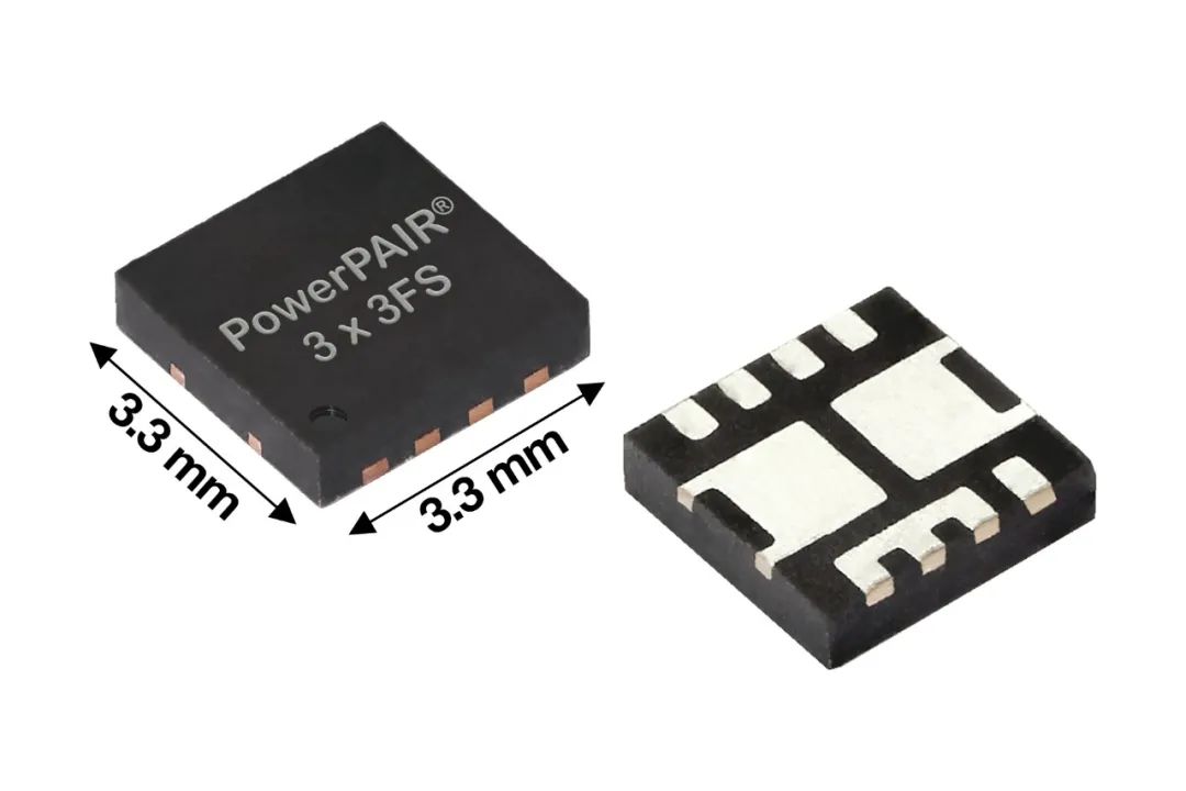 98%能效！PowerPAIR® 3x3FS封装，30V对称双通道MOSFET