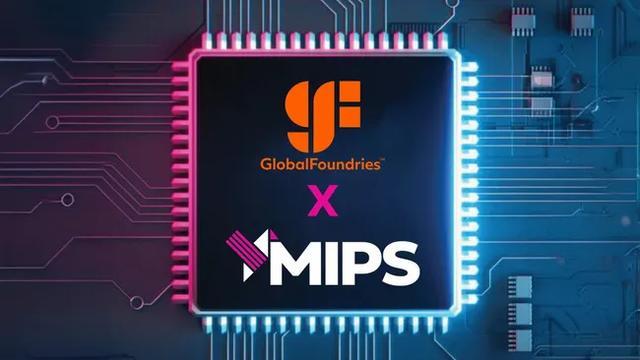 格芯回应收购MIPS：无意自产处理器，专注提供计算IP
