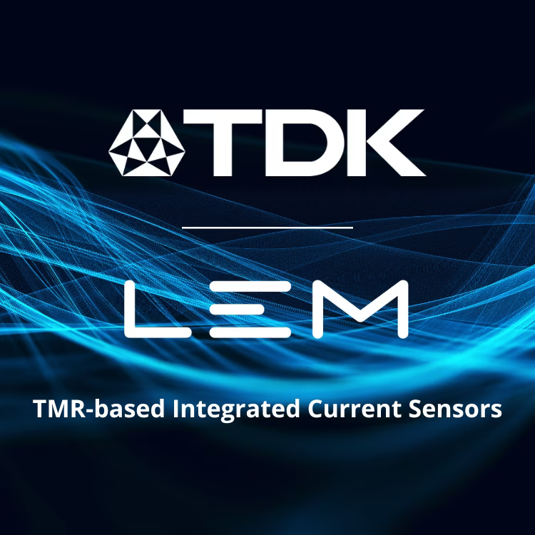 TDK 和 LEM (莱姆) 将合作开发用于电气化应用的下一代隧道磁阻式集成电流传感器