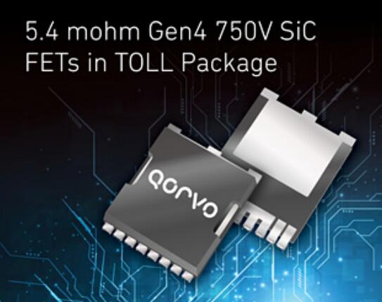 Qorvo® 发布 TOLL 封装的高功率 5.4mΩ 750V SiC FETs