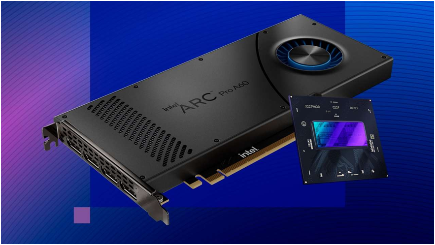 英特尔推出英特尔锐炫Pro A60和Pro A60M图形显卡