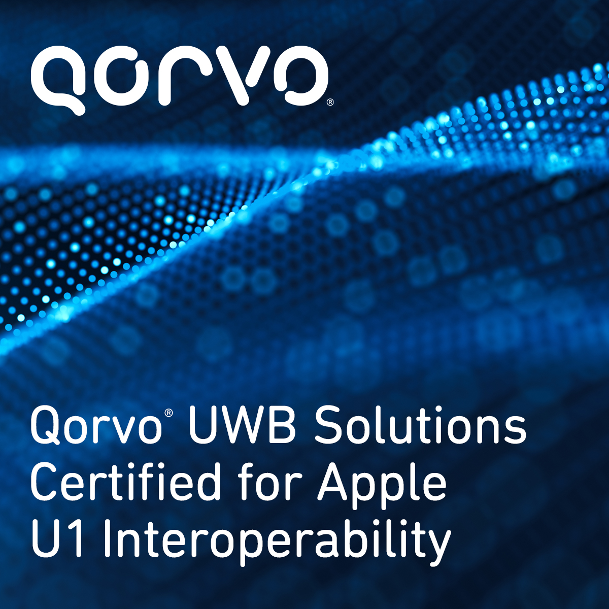 Qorvo®UWB解决方案获Apple U1互操作性认证
