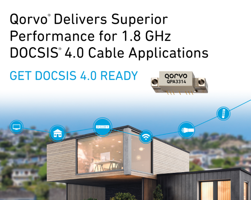 Qorvo® 为 1.8 GHz DOCSIS® 4.0 线缆应用带来出众性能