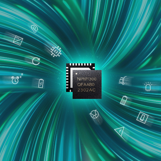 Nordic Semiconductor推出多功能nPM1300电源管理IC