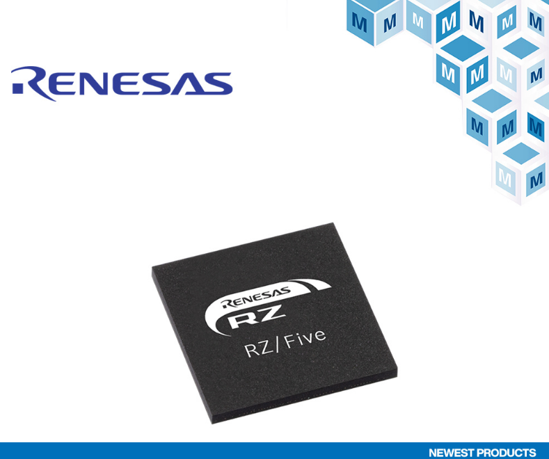 贸泽开售面向IoT 端点和工业网关应用的Renesas Electronics RZ/Five-RISC-V 微处理器